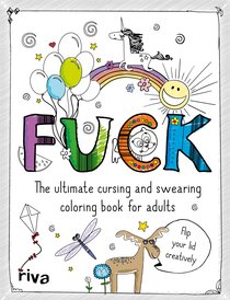 FUCK – The ultimate cursing and swearing coloring book for adults