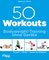 50 Workouts – Bodyweight-Training ohne Geräte