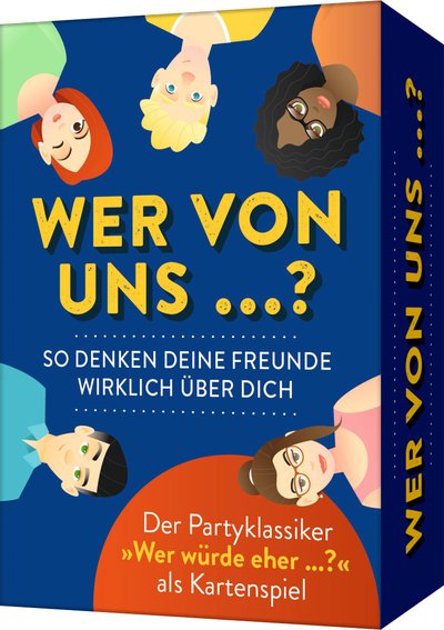 Wer von uns? – So denken deine Freunde wirklich über dich - Der