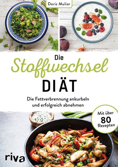 Die Stoffwechsel-Diät - Die Fettverbrennung Ankurbeln Und Erfolgreich ...