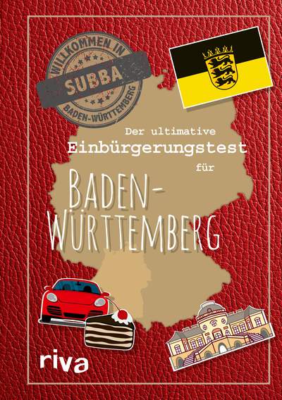 Der ultimative Einbürgerungstest für Baden-Württemberg