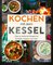 Kochen mit dem Kessel