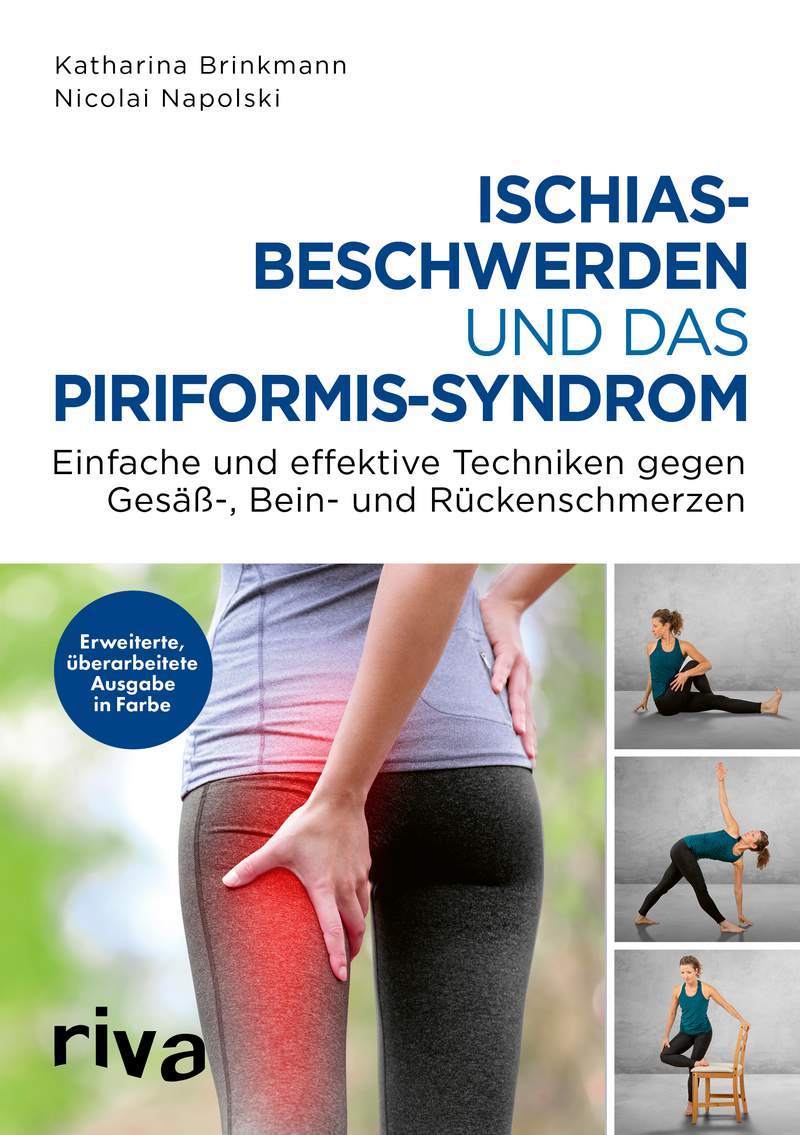 Ischiasbeschwerden Und Das Piriformis Syndrom Einfache Und Effektive Techniken Gegen Gesäß