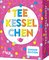 Teekesselchen – Die Kinderedition