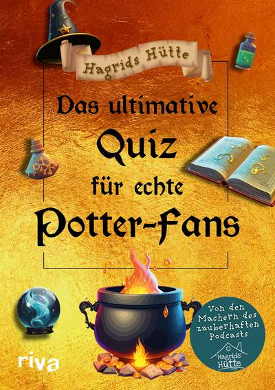 Das ultimative Quiz für echte Potter-Fans - Von den Machern des zauberhaften Podcasts