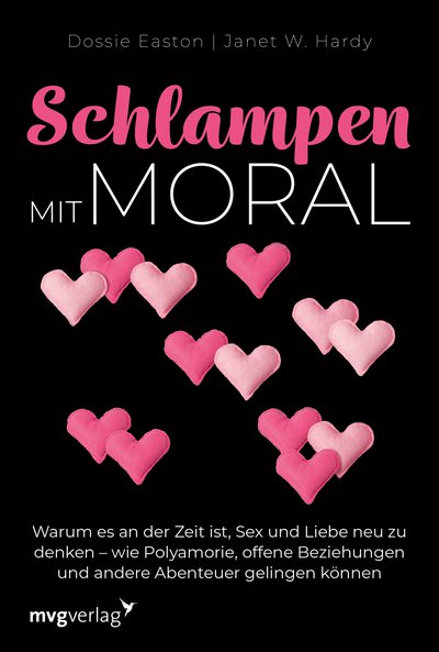 Schlampen Mit Moral Erweiterte Neuausgabe Warum Es An Der Zeit Ist Sex Und Liebe Neu Zu