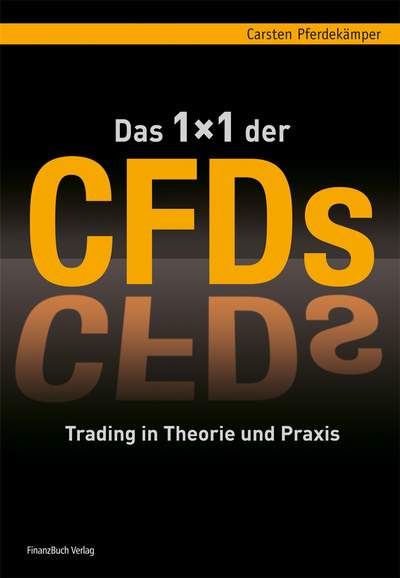 Das 1x1 der CFDs - Trading in Theorie und Praxis