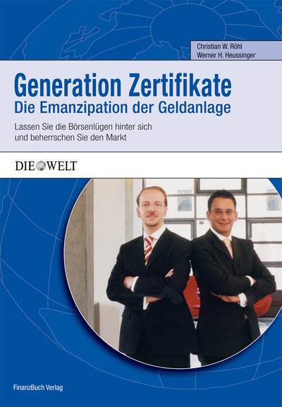 Generation Zertifikate - Lassen Sie die Börsenlügen hinter sich und beherrschen sie den Markt