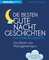 Die besten Gute-Nacht-Geschichten für Führungskräfte