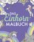 Das Einhorn-Malbuch: Ausmalbuch für Kinder und Erwachsene