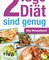 2 Tage Diät sind genug: Das Rezeptbuch