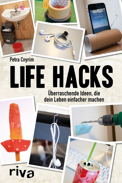 Life Hacks - Überraschende Ideen, Die Dein Leben Einfacher Machen