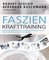 Faszien-Krafttraining