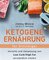 Ketogene Ernährung für Einsteiger