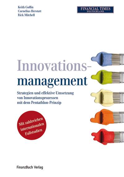 Innovationsmanagement - Strategien und effektive Umsetzung  von Innovationsprozessen mit dem Pentathlon-Prinzip