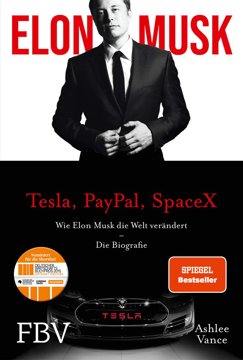 Elon Musk Wie Elon Musk die Welt verändert Die Biografie