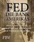 FED - Die Bank Amerikas