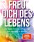 Freu dich des Lebens