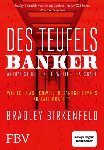 Des Teufels Banker – aktualisierte und erweiterte Ausgabe - Wie ich das Schweizer Bankgeheimnis zu Fall brachte