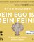 Dein Ego ist dein Feind