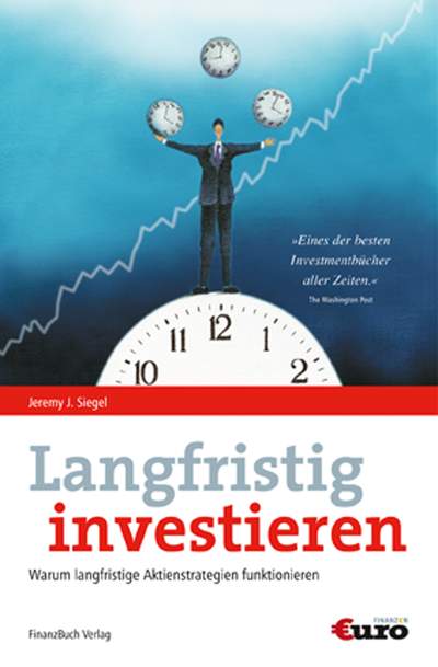 Langfristig investieren - Warum langfristige Aktienstrategien funktionieren