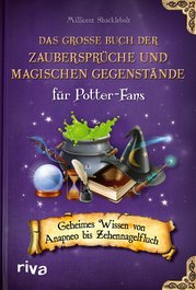 Das große Buch der Zaubersprüche und magischen Gegenstände für Potter-Fans