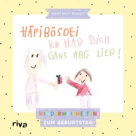 Häpibösdei. Ich hab dich gans arg lieb!