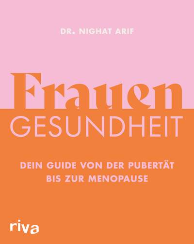 Frauengesundheit - Dein Guide von der Pubertät bis zur Menopause