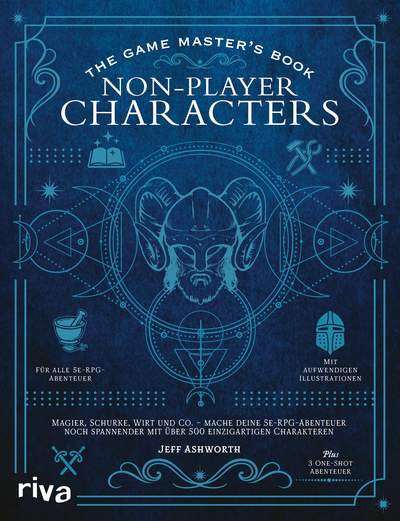 The Game Master’s Book: Non-Player Characters - Magier, Schurke, Wirt und Co. – mache deine 5e-RPG-Abenteuer noch spannender mit über 500 einzigartigen Charakteren