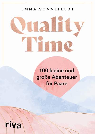 Quality Time - 100 kleine und große Abenteuer für Paare