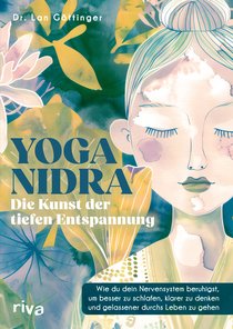 Yoga Nidra – die Kunst der tiefen Entspannung