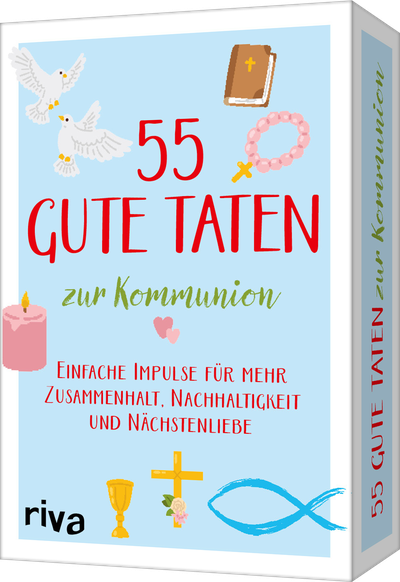 55 gute Taten zur Kommunion - Einfache Impulse für mehr Zusammenhalt, Nachhaltigkeit und Nächstenliebe