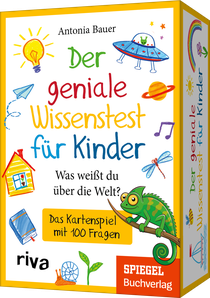 Der geniale Wissenstest für Kinder – Was weißt du über die Welt?