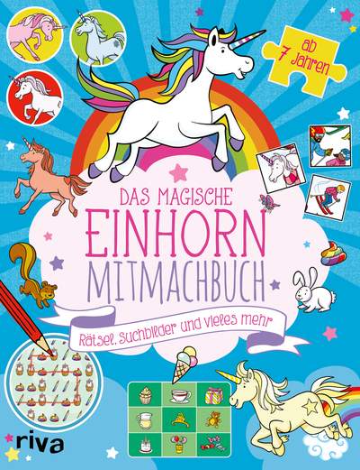 Das magische Einhorn-Mitmachbuch - Rätsel, Suchbilder und vieles mehr ab 7 Jahren