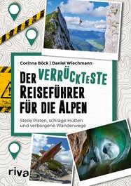 Der verrückteste Reiseführer für die Alpen