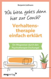 Wo, bitte, geht's denn hier zur Couch? Verhaltenstherapie einfach erklärt