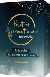 55 positive Affirmationen für mich – Reichtum und Fülle