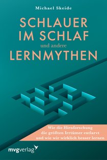 Schlauer im Schlaf und andere Lernmythen