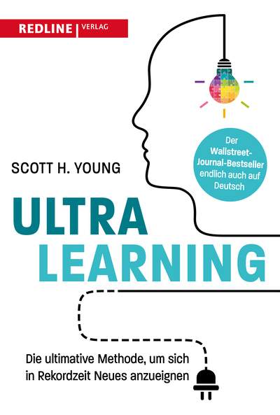 Ultralearning - Die ultimative Methode, um sich in Rekordzeit Neues anzueigenen