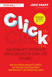 Click – Das bewährte System der erfolgreichsten Start-ups der Welt