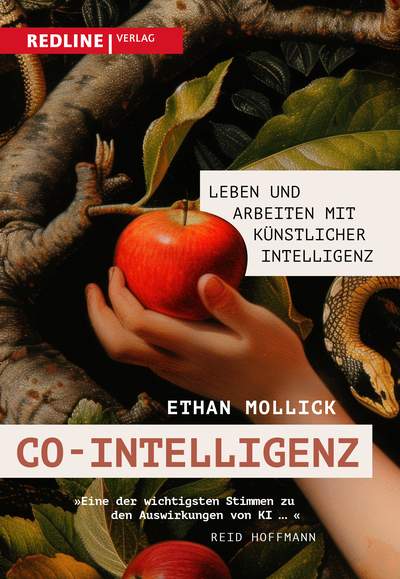 Co-Intelligenz - Leben und Arbeiten mit künstlicher Intelligenz