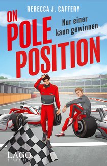 On Pole Position. Nur einer kann gewinnen.