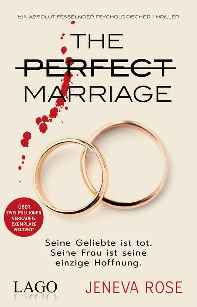 The Perfect Marriage - Seine Geliebte ist tot. Seine Frau ist seine einzige Hoffnung.