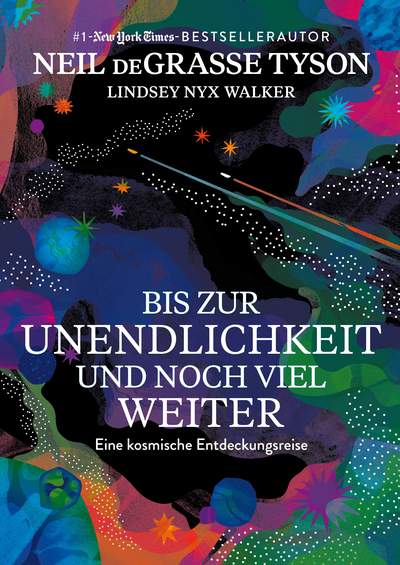 Bis zur Unendlichkeit und noch viel weiter - Eine kosmische Entdeckungsreise