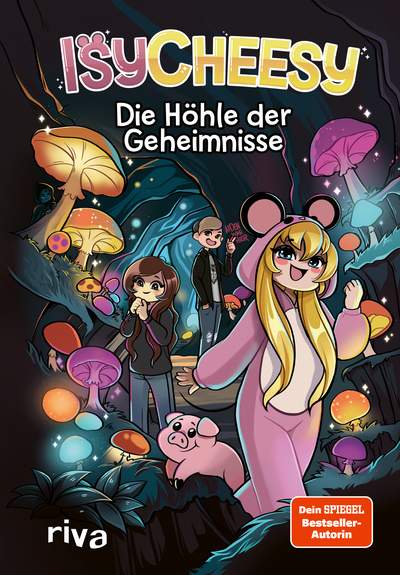 IsyCheesy: Die Höhle der Geheimnisse - (IsyCheesy Adventures Band 2)